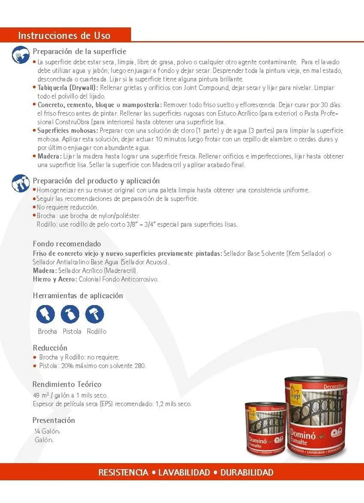Pintura Esmalte Satinado VP Dominó 1/4 Galón (WENGUE) Tipo B
